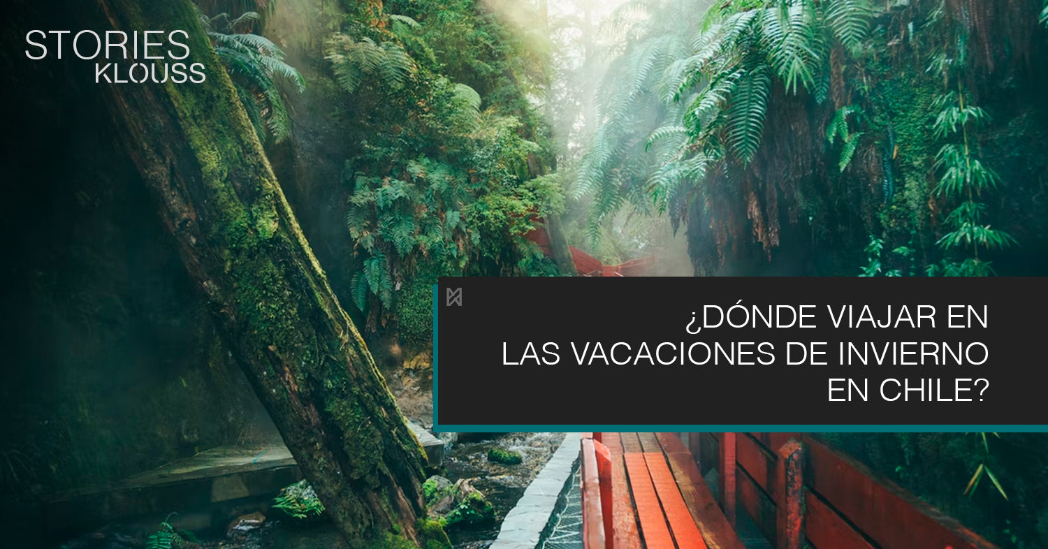 ¿Dónde viajar en las vacaciones de invierno en Chile?